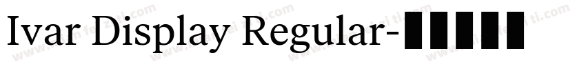 Ivar Display Regular字体转换